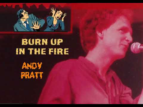 BURN UP IN THE FIRE - ANDY PRATT - 'Not Just for Dancing" episode artwork