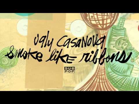 Ugly Casanova - Smoke Like Ribbons episode artwork