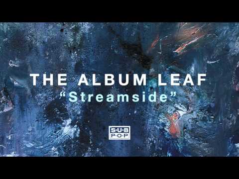 The Album Leaf - Streamside episode artwork