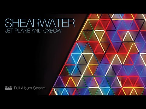 Shearwater - Jet Plane and Oxbow [FULL ALBUM STREAM] episode artwork