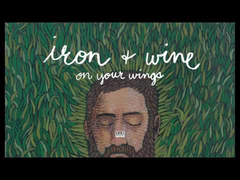 Iron & Wine - On Your Wings episode artwork