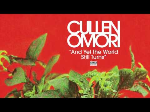 Cullen Omori - And Yet the World Still Turns episode artwork