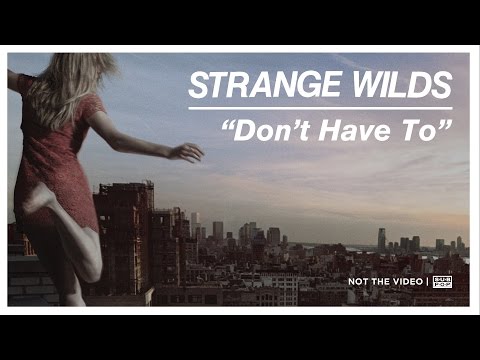 Strange Wilds - Don't Have To episode artwork