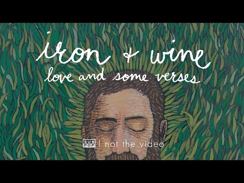 Iron and Wine - Love and Some Verses episode artwork