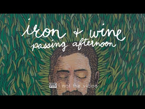 Iron and Wine - Passing Afternoon episode artwork