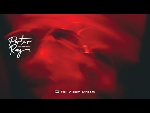 Porter Ray - Watercolor [FULL ALBUM STREAM] episode artwork