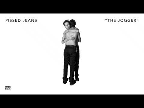 Pissed Jeans - The Jogger episode artwork