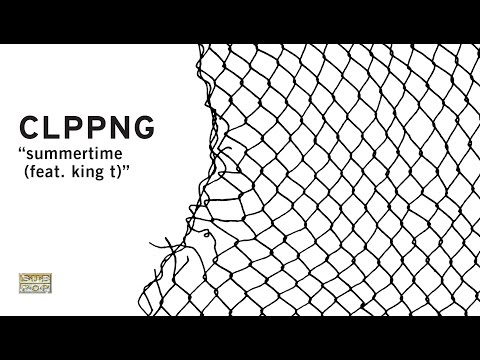clipping. - Summertime (Feat. King T) episode artwork