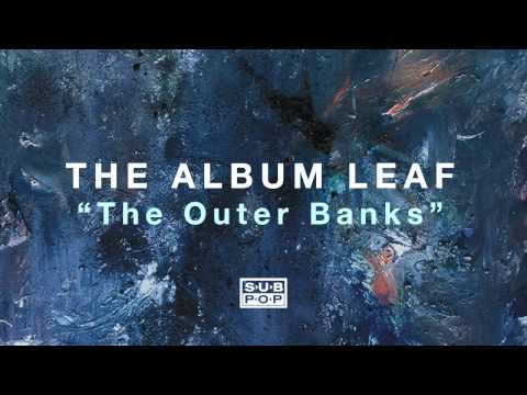 The Album Leaf - The Outer Banks episode artwork