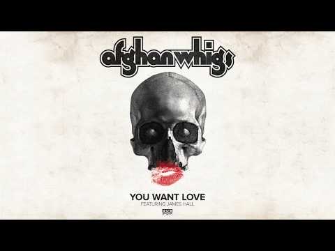 The Afghan Whigs - You Want Love (feat. James Hall) episode artwork