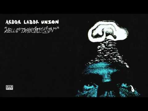 Arbor Labor Union - Hello Transmission episode artwork