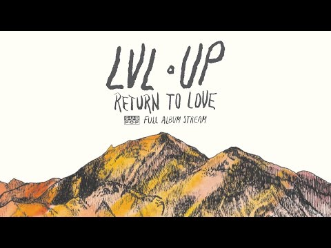 LVL UP - Return to Love [FULL ALBUM STREAM] episode artwork