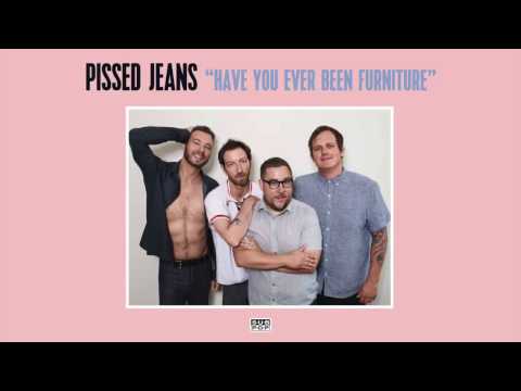 Pissed Jeans - Have You Ever Been Furniture episode artwork