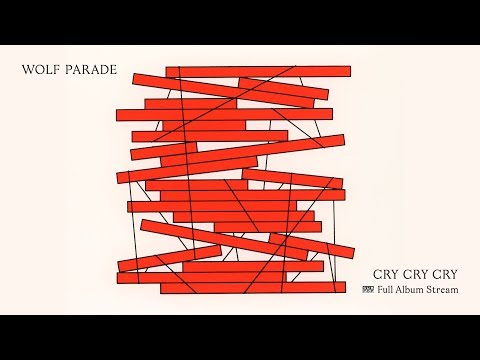 Wolf Parade - Cry Cry Cry [FULL ALBUM STREAM] episode artwork