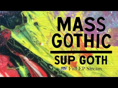 Mass Gothic - Sup Goth [FULL EP STREAM] episode artwork