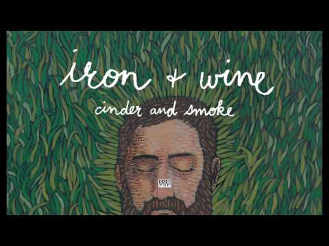Iron & Wine - Cinder and Smoke episode artwork