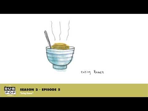 The Sub Pop Podcast: "Eating Ramen" w/ Jonah Ray & CSS [S02, EP 05] episode artwork