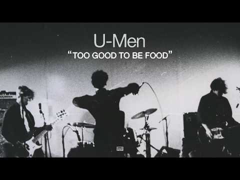 U-Men - Too Good To Be Food episode artwork