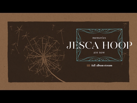 Jesca Hoop - Memories Are Now [FULL ALBUM STREAM] episode artwork