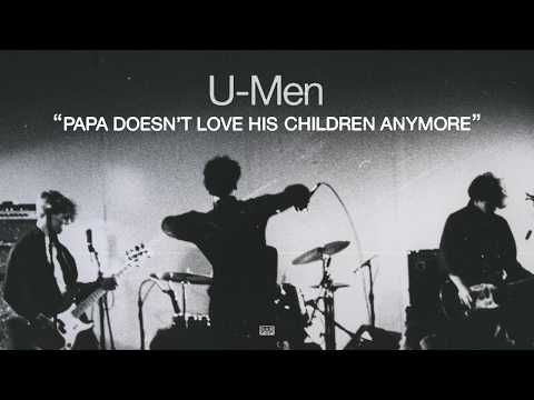 U-Men - Papa Doesn't Love His Children Anymore episode artwork