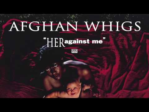 Afghan Whigs - Her Against Me episode artwork