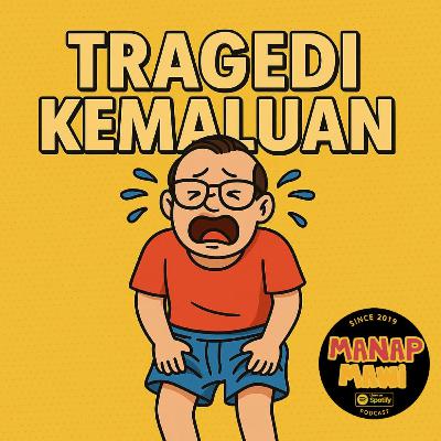 Episode 521 - Tragedi Kemaluan Part 2