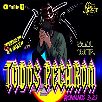TODOS PECARON | PR. JONATHAN FLORES