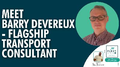 Meet Barry Devereux, Flagship Partners Transport and Training Consultant