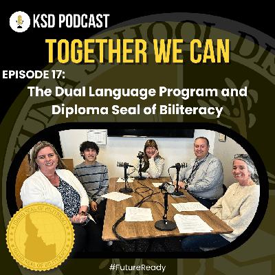 Episode 17 - The Dual Language Program & Diploma Seal of Biliteracy