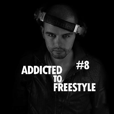 Addicted To Freestyle #8