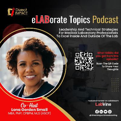 Episode 34: Transforming Stress into Success: Cultivating a Growth Mindset for Medical Lab Professionals