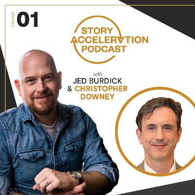 Story Acceleration Podcast Ep 1: Christopher Downey