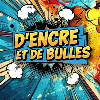 D'Encre et de Bulles #61