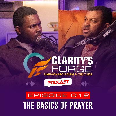 EP. 12: THE BASICS OF PRAYER EP. 12: THE BASICS OF PRAYER