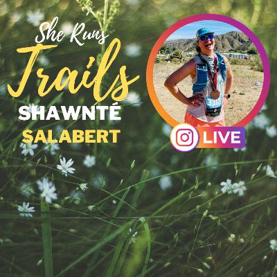 Shawnté Salabert 21 | Backpacking to Trail Running, The Pacific Crest Trail: Southern California, & Facing Fears