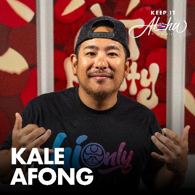 #178 | Kale Afong | Hawai'i's Only, hustling to make a living, and Kale's Hale