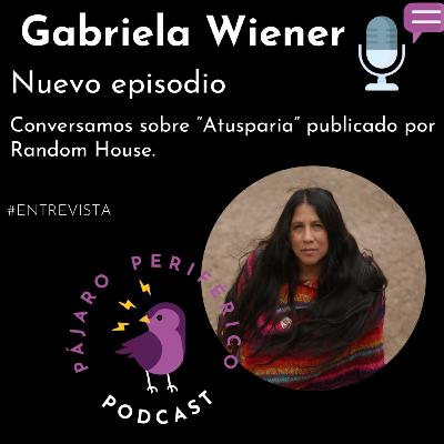 #103 La novela rusa de Gabriela Wiener #103 La novela rusa de Gabriela Wiener