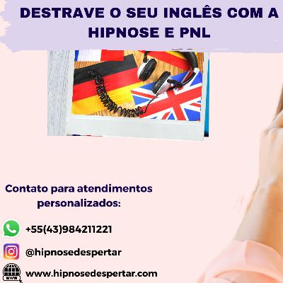 Destrave o seu inglês com a Hipnose+PNL