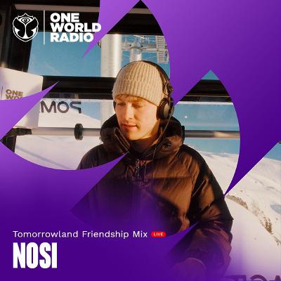 Tomorrowland Friendship Mix LIVE with NOSI - May, 2026 Tomorrowland Friendship Mix LIVE with NOSI - May, 2026