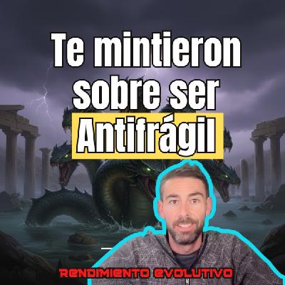 280. ¿Eres Antifrágil?