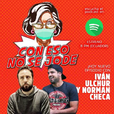 EP 04 - "Frases ecuatorianas y sus significados, con Iván Ulchur y Norman Checa" EP 04 - "Frases ecuatorianas y sus significados, con Iván Ulchur y Norman Checa"