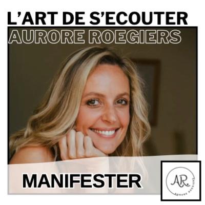 Manifester plus facilement
