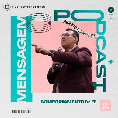 Comportamento da fé – Renato Fernandes