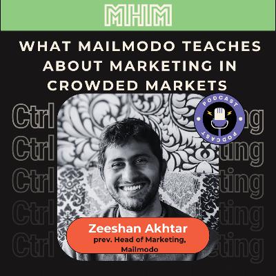 Ep 21. What Mailmodo teaches about marketing in crowded markets | Zeeshan Akhtar, prev. Head of Marketing (Mailmodo) Ep 21. What Mailmodo teaches about marketing in crowded markets | Zeeshan Akhtar, prev. Head of Marketing (Mailmodo)