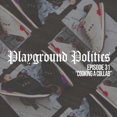 Episode 31: Cooking a Collab