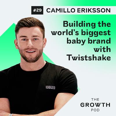 #29 Building the world's biggest baby brand with Twistshake CEO/Co-founder Camillo Eriksson