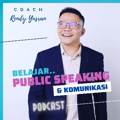 001. Bicara Komunikasi & Public Speaking, pentingkah?