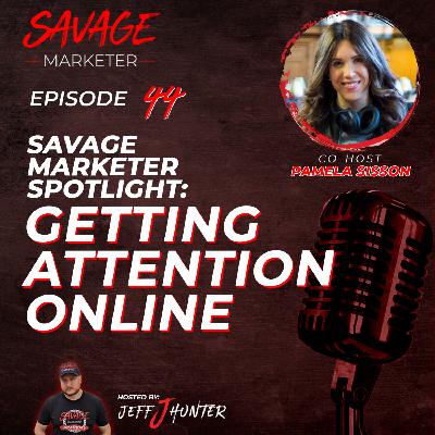 Savage Marketer Spotlight: Getting Attention Online with Pamela Sisson