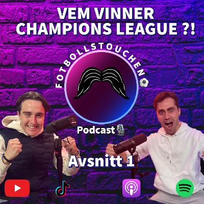 Vem vinner Champions League ?! S3 #1