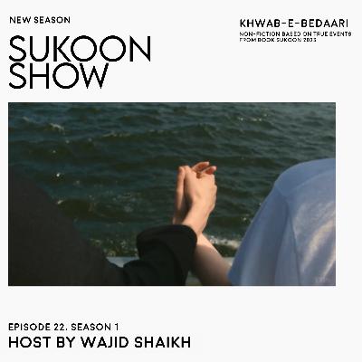 Khwaab-e-bedaari "The Real Story from 'Sukoon' Book" Khwaab-e-bedaari "The Real Story from 'Sukoon' Book"
